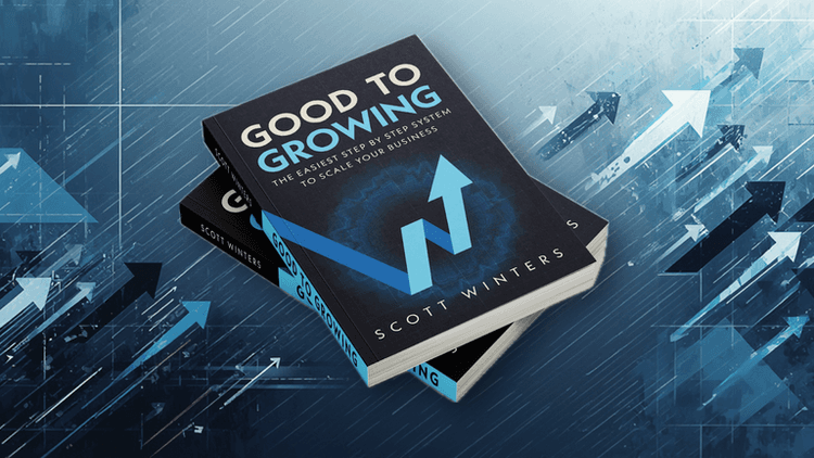 Scott Winters, founder of Good To Growing, provides entrepreneurs with a structured system to scale businesses sustainably and confidently.