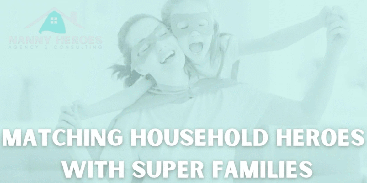 Nanny Heroes Agency